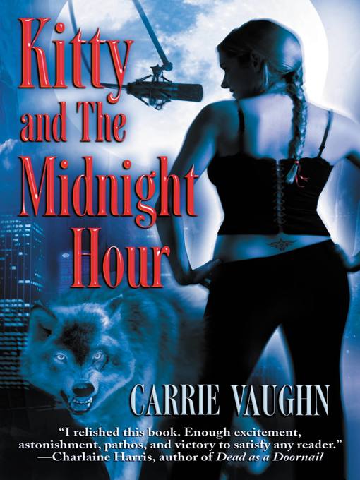 Title details for Kitty and the Midnight Hour by Carrie Vaughn - Wait list